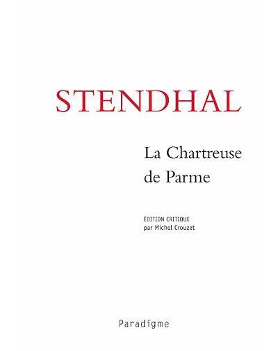 Stendhal. la chartreuse de parme