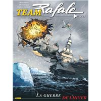 Team Rafale - Tome 14 - La guerre de l'hiver