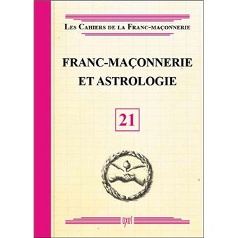 Franc-maçonnerie et Astrologie - Livret 21 - 1