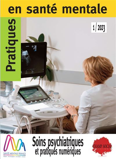 PSM 1-2023 Soins psychiatriques  et pratiques numériques -  Pratiques en santé mentale (PSM) - broché