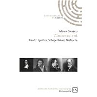 L'inconscient - Freud, Spinoza, Schopenhauer, Nietzsche