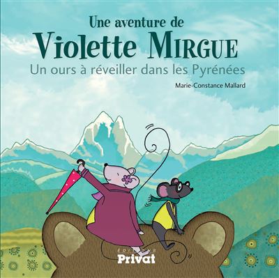 T2 aventure de violette mirgue - un ours a reveiller dans le