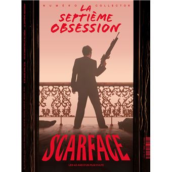 La Septième Obsession N°51 : Scarface - Mars-Avril 2024 - Broché ...