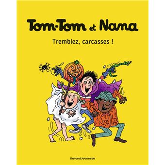 Tom-Tom Et Nana - Tom-Tom Et Nana, Tremblez, carcasses ! T26 - 1