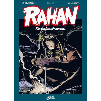 Rahan : Rahan - Intégrale T07