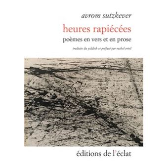 Heures rapiécées - Poèmes en vers et prose - 1