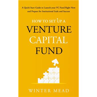 How To Set Up A Venture Capital Fund - 1