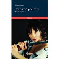 Trop zen pour toi