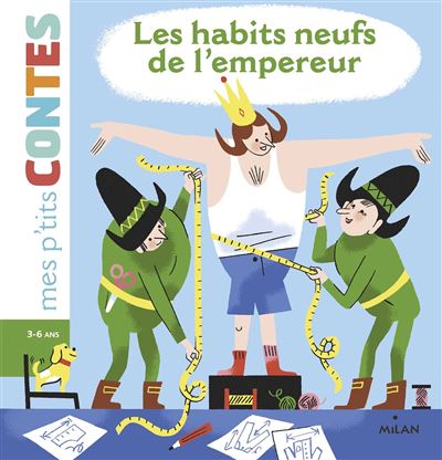 Mes P'tits Contes - Les habits neufs de l'empereur