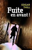 Fuite en avant !