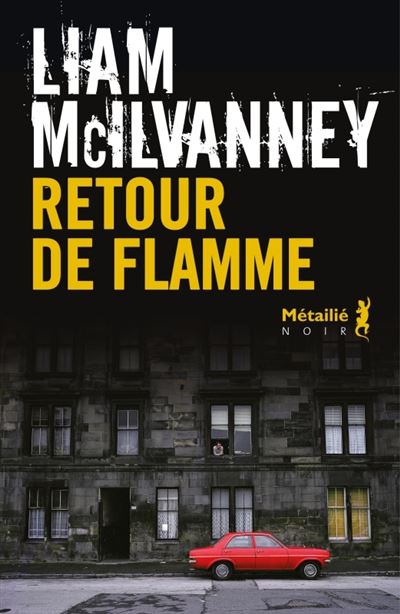 Retour de flamme - Liam McIlvanney (2024)