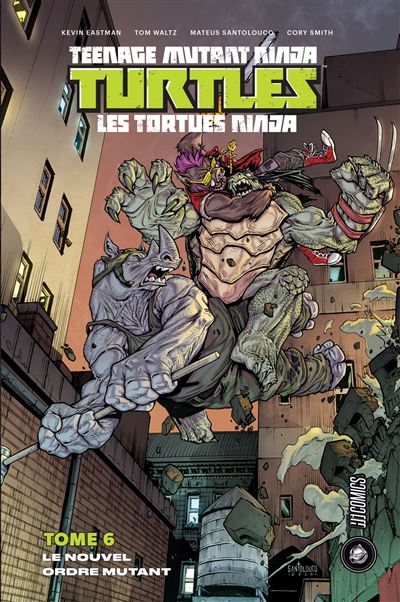 Les Tortues Ninja - TMNT, T6 : le Nouvel Ordre mutant