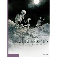 Monsieur Mardi-Gras Descendres - Tome 1 - Bienvenue ! - tome 1/4