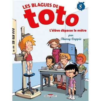 Les Blagues De Toto - Les Blagues De Toto, L'élève dépasse le mètre T8 - 1