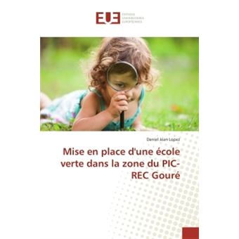 Mise en place d'une ecole verte dans la zone du PIC-ReC Goure - 1