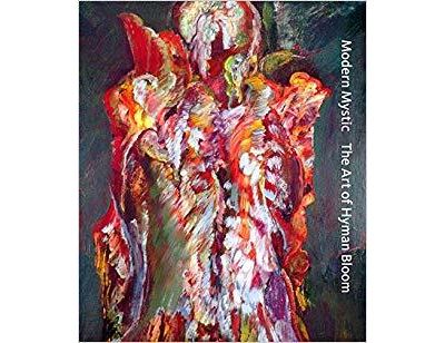 Modern Mystic: The Art of Hyman Bloom /anglais