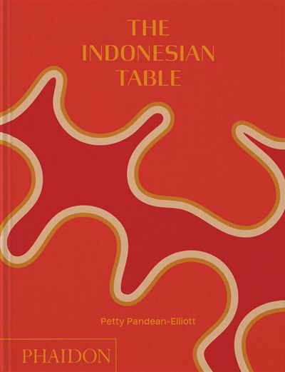 The indonesian table - Petty Pandean-Elliot - relié