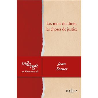Mélanges en l'honneur de Jean Danet - 1