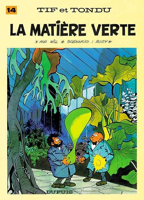 Tif et Tondu - Tome 14 - La Matière verte - Will