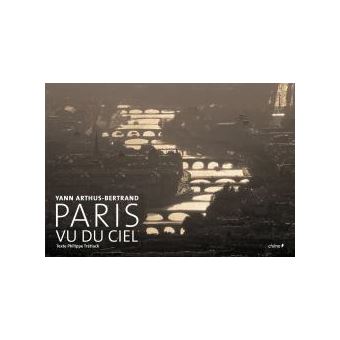 Paris vu du ciel nouvelle édition - relié - Yann Arthus
