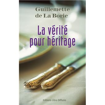 La vérité pour héritage - 1