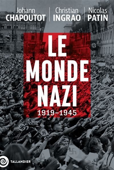 Le monde nazi: 1919-1945 - Johann Chapoutot (2024)