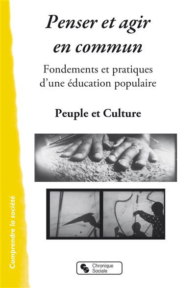 Penser et agir en commun Fondements et pratiques d'une e