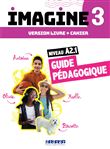 Imagine 3 - Niv. A2.1 - 3 unités - Guide pédagogique