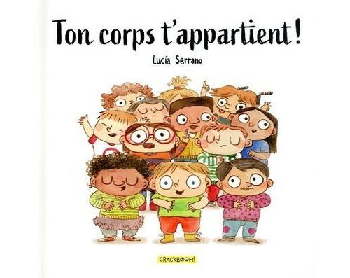 Ton corps t'appartient ! - Premières notions d'intimité et de consentement - Album 6-8 ans