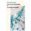 Le Livre dOphélie et La Voie nomade