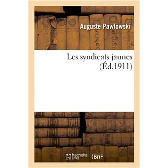 Les syndicats jaunes