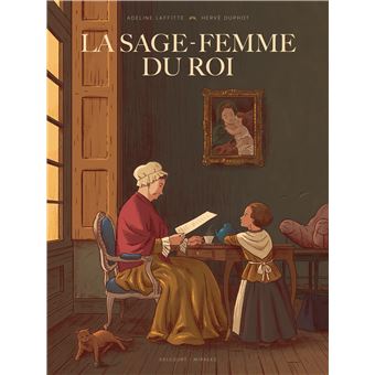 La Sage-femme du roi - cartonné - Adeline Laffitte, Hervé Duphot - Achat  Livre ou ebook