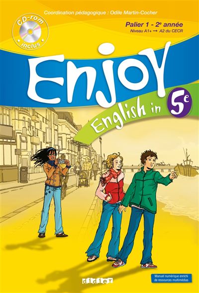 Enjoy English 5e éd. 2007 - Livre de l'élève - Odile Martin-Cocher - Didier - Livre CD-ROM - Scolaire / Universitaire