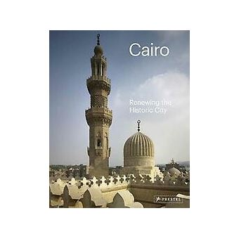 CAIRO. RENEWING THE HISTORIC CITY - 1