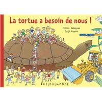 La tortue a besoin de nous