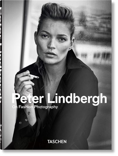 Peter Lindbergh. On Fashion Photography