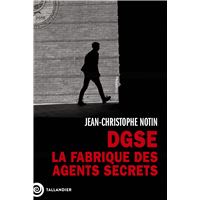 DGSE. La fabrique des agents secrets