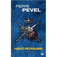 Haut-Royaume, T5 : L'Émissaire