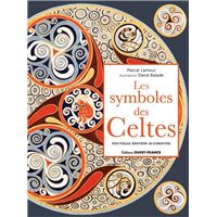 Les symboles des Celtes, nouvelle édition augmentée