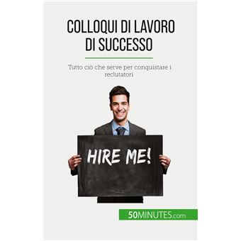 Colloqui di lavoro di successo