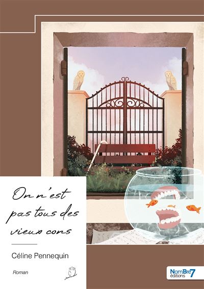 On n'est pas tous des vieux cons - Céline Pennequin - broché