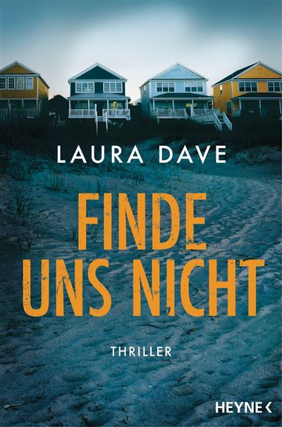 Finde uns nicht Thriller - Laura Dave - Heyne Verlag - ebook