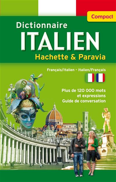 Dictionnaire Hachette Italien COMPACT Edition bilingue franc