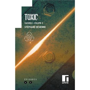 Toxic - Toxic, Episode 4, 5 T2 - 1