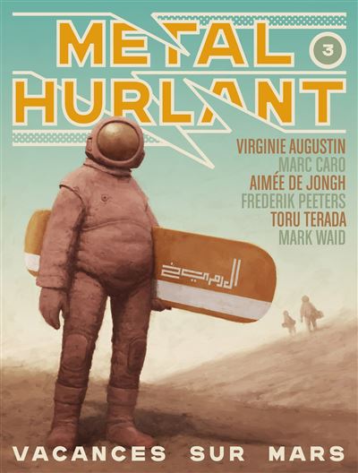 Métal Hurlant N°3 : Vacances sur Mars