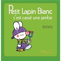 Petit Lapin Blanc s'est cassé la jambe -TV