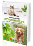 Guide pratique de phyto-aromathérapie pour les animaux de compagnie 2ed