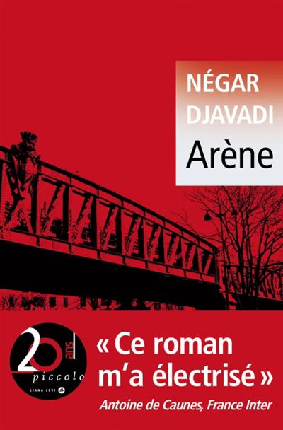 Arène - Negar Djavadi - Liana levi - Poche - Roman - Liana Levi
