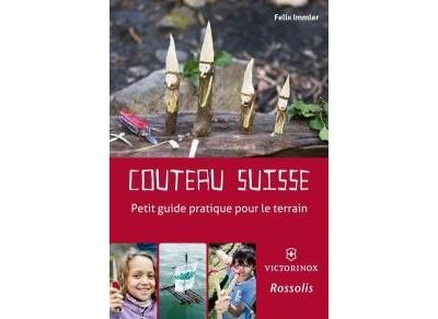 Couteau Suisse - Petit guide pratique pour le terrain