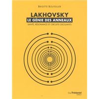 Lakhovsky - le génie des anneaux